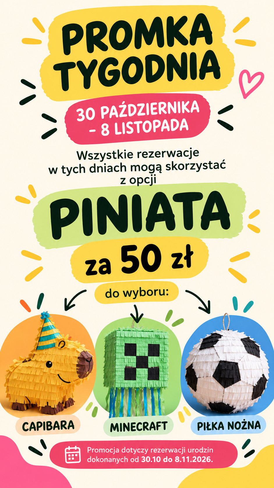 Promocja tygodnia w Dobrej Strefie na Bemowie – piniaty na urodziny dla dzieci za 50 zł. Do wyboru kapibara, Minecraft lub piłka nożna. Promocja na rezerwacje od 30 października do 8 listopada 2026 r.